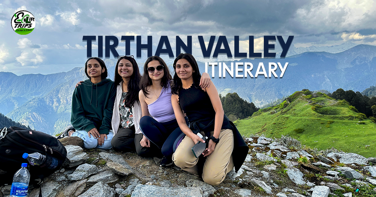 10 Amazing Places to Visit in Tirthan Valley & Jibhi